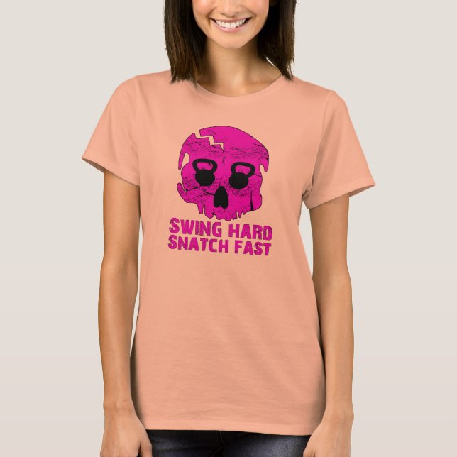 Schnelle Swing Hard Snatch - Ladys Kettlebell Burn T-Shirt (Vorderseite)