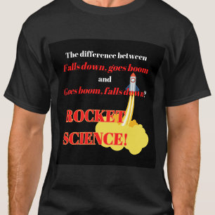 Schnelle ungeplante Zerlegung Raketenwissenschaft T-Shirt
