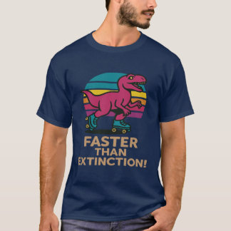 Schneller als das Aussterben - Roller Skaten Dino T-Shirt