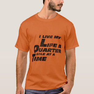 Schnelles Auto Zitat Ich Lebe Mein Leben Eine Vier T-Shirt