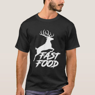 Schnelles Essen Lustiger Jäger Hirsch T-Shirt