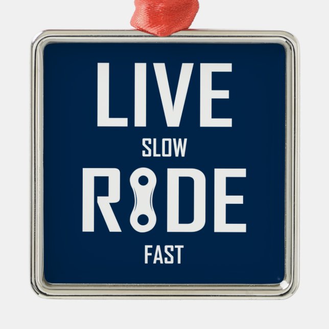 Schnelles Fahren mit Live Slow Ride Ornament Aus Metall (Vorne)