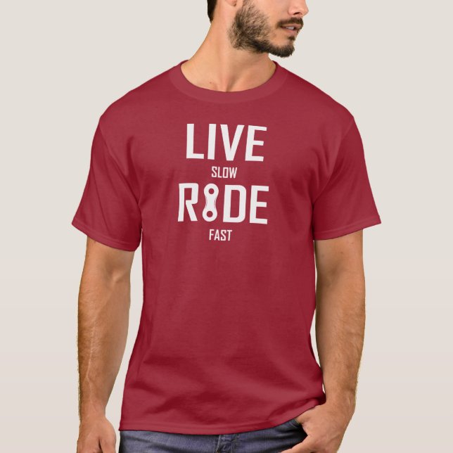 Schnelles Fahren mit Live Slow Ride T-Shirt (Vorderseite)