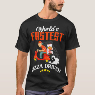 Schnellster Pizzafahrer der Welt - Pizzeria Liefer T-Shirt