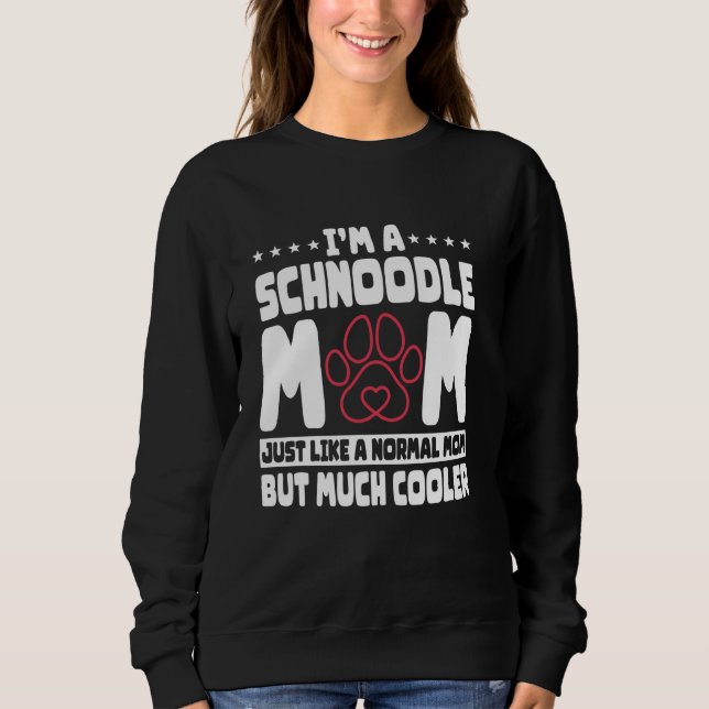 Schnoodle Hund Lover Mama Pelztiermutter Sweatshirt (Vorderseite)