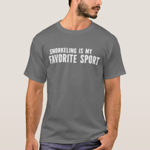 Schnorcheln ist mein Lieblingssport Schnorchler Sc T-Shirt