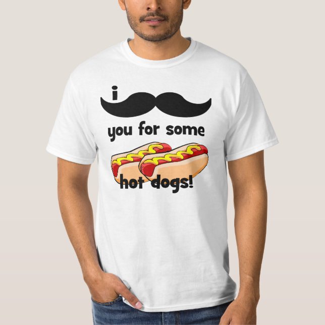 Schnurrbart I Sie für einige Würstchen! T-Shirt (Vorderseite)
