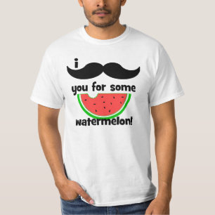 Schnurrbart I Sie für etwas Wassermelone T-Shirt
