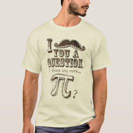 Schnurrbart Sie eine Frage, mehr PU T-Shirt