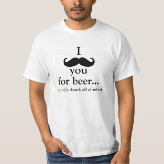 Schnurrbart Sie für Bier-T - Shirt