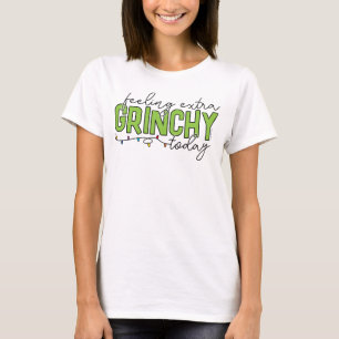 Schnürsenkel Gefühl Extra Grinchy Heute 4 T-Shirt