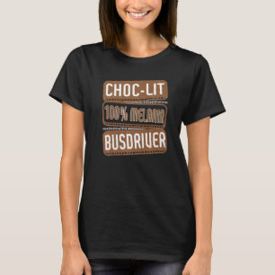Schok-lit 100 Melanin Busfahrer Stolz Schwarze Ges T-Shirt