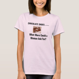 Schokolade beschuht T - Shirt