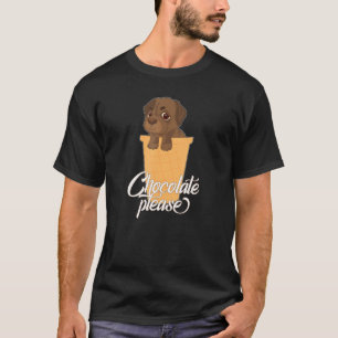 Schokolade Bitte Choco Labrador Retriever Hundeeis T-Shirt
