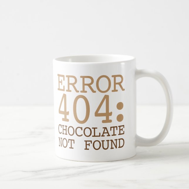 Schokolade des Fehler-404 nicht gefunden Kaffeetasse (Rechts)