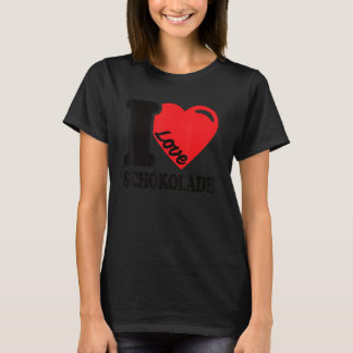 Schokolade I Liebe Schokolade 3 T-Shirt