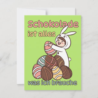 Schokolade ist alles, was ich brauche  postkarte
