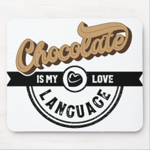 Schokolade ist meine Liebe Mousepad