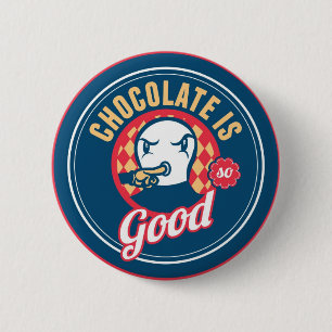 Schokolade ist so gut button