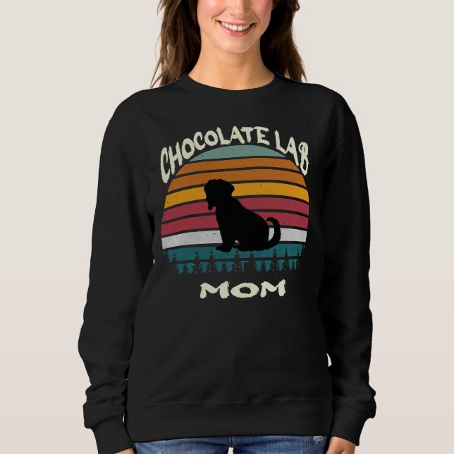 Schokolade Labrador Mama Labrador Mama Labrador Sc Sweatshirt (Vorderseite)