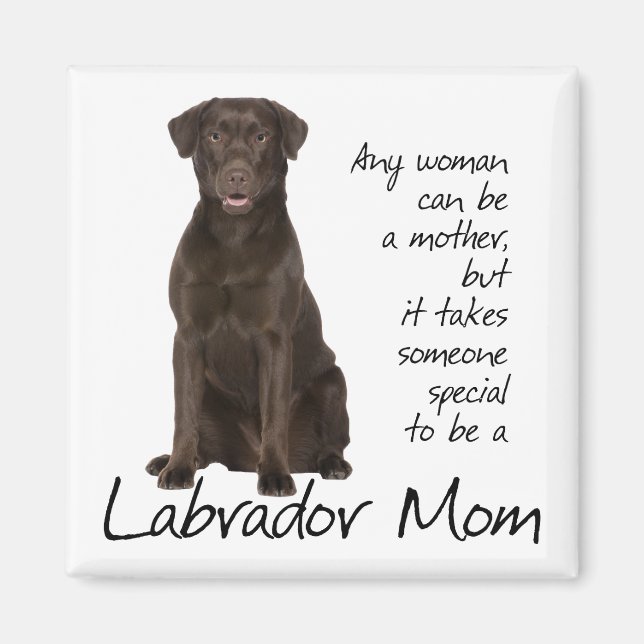 Schokolade Labrador Mama Magnet (Vorne)