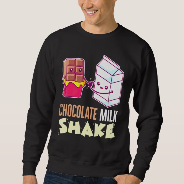 Schokolade Milch Shake Milchshake Dessert Sweet To Sweatshirt (Vorderseite)