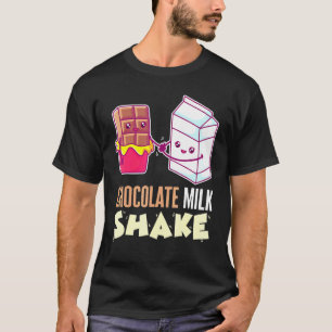 Schokolade Milch Shake Milchshake Dessert Sweet To T-Shirt