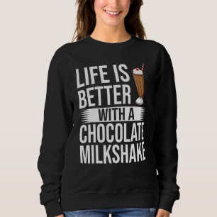 Schokolade Milchshake Milch Choco Shake Drink Sweatshirt