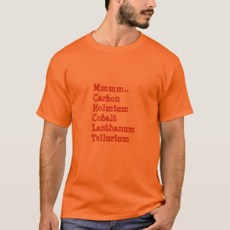 … Schokolade Mmmm. Chemie-Art T-Shirt