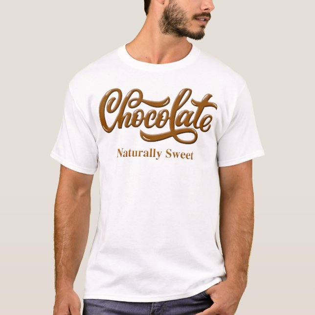 Schokolade Naturally Sweet Proud Black T-Shirt (Vorderseite)