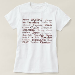 Schokolade, Schokolade, Schokolade, Schokolade, T-Shirt