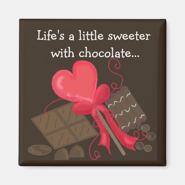 Schokolade von Leckereien mit einer Meldung Magnet (Vorne)