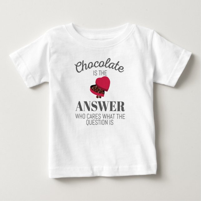 Schokolade Zitat Geschenk Schokolade ist die Antwo Baby T-shirt (Vorderseite)