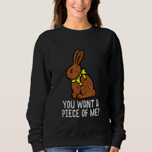 Schokoladenbraun Will du Stücke von mir im sonnige Sweatshirt