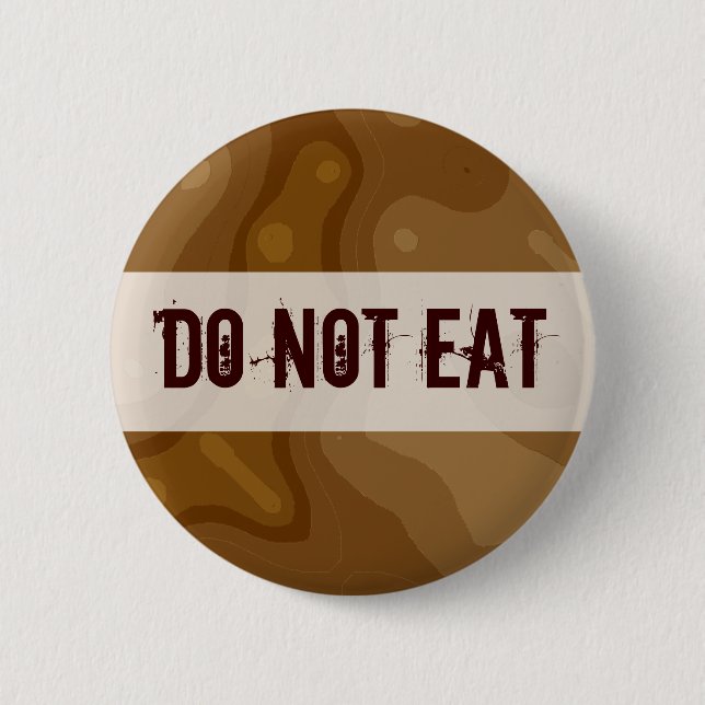 Schokoladenfabrik - NICHT ESSEN Button (Vorderseite)