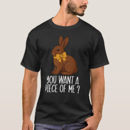 Schokoladenhase Du willst ein Stück von mir Osterg T-Shirt