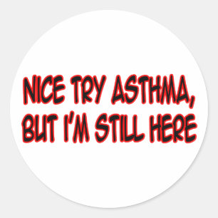 Schön Asthma versuchen... Runder Aufkleber