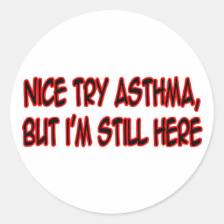 Schön Asthma versuchen... Runder Aufkleber