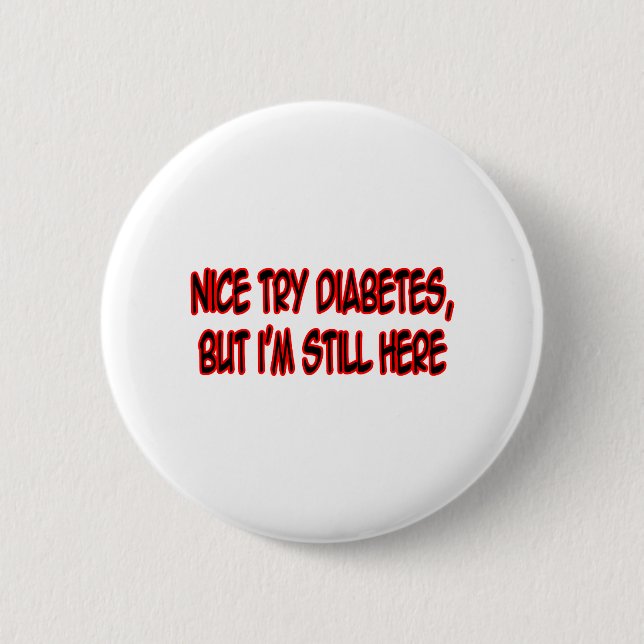 Schön Diabetes versuchen... Button (Vorderseite)