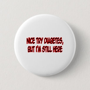 Schön Diabetes versuchen... Button