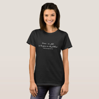 schön (für dunkle Farben) T-Shirt