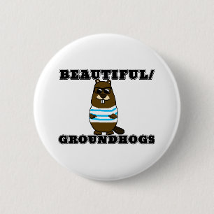 Schön/Groundhogs Button