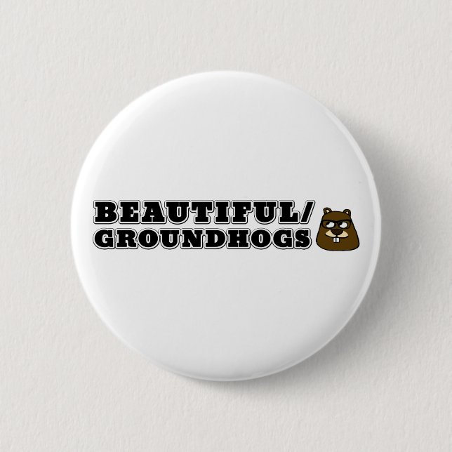 Schön/Groundhogs Button (Vorderseite)