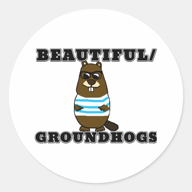 Schön/Groundhogs Runder Aufkleber (Vorderseite)