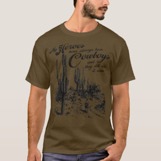 Schon immer war Cowboys T-Shirt