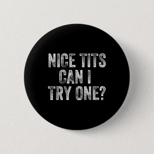 Schön kann ich einen lustigen perversen Erwachsene Button