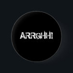 SCHON!  Piratenschrei / Schrei.Schwarz Button<br><div class="desc">SCHON! In grundiger Schrift. Schwarz.</div>