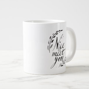 Schön Sie kennenzulernen Jumbo-Tasse