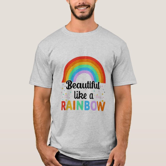 Schön wie ein Regenbogen-T - Shirt (Vorderseite)