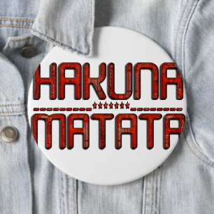 Schöne, atemberaubende, geprägte rote Hakuna Matat Button